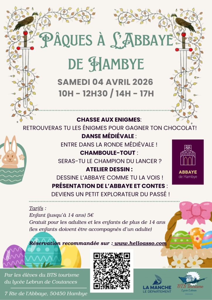 Pâques à l'abbaye de Hambye. Descriptif de la journée : chasse aux énigmes, Danse médiévale, chamboule-tout, atelier dessin, présentation de l'abbaye et contes. QR code vers le lien de réservation.